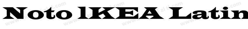 Noto lKEA Latin字体转换